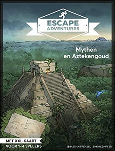 Escape adventures: Mythen en Aztekengoud: Hét escape roomspel voor thuis!