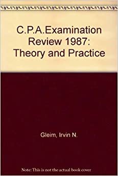 C.P.A.Examination Review: Theory and Practice indir