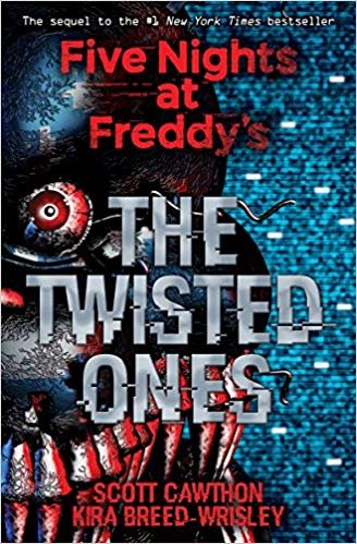 The Twisted Ones (Five Nights at Freddy's #2)