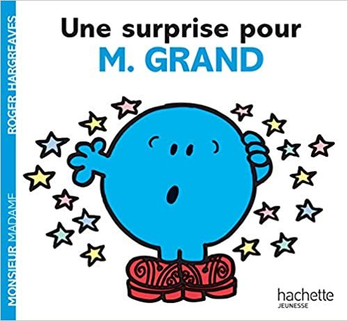 Collection Monsieur Madame (Mr Men & Little Miss): Une Surprise Pour Monsieur Grand