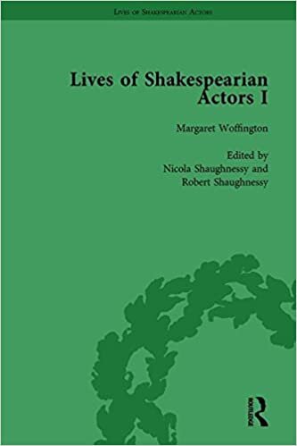 Lives of Shakespearian Actors: David Garrick, Charles Macklin and Margaret Woffington by Their Contemporaries: 3