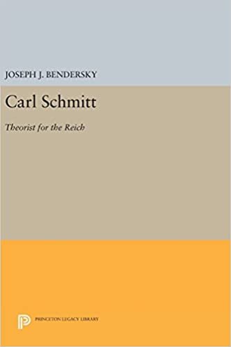 Carl Schmitt: Theorist for the Reich (Princeton Legacy Library)