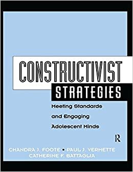 Constructivist Strategies: Meeting Standards & Engaging Adolescent Minds indir