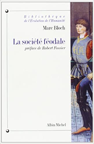 Societe Feodale (La): Préface de Robert Fossier (Collections Histoire)