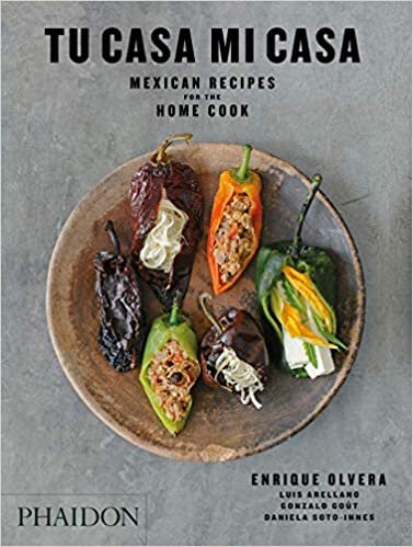 Tu Casa Mi Casa: Mexican Recipes for the Home Cook (FOOD COOK)