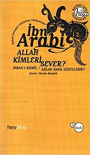 Allah Kimleri Sever?: İnsan-ı Kamil - Ahlak Nasıl Güzelleşir? indir