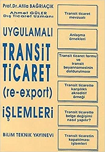 Uygulamalı Transit Ticaret (Re-Export) İşlemleri indir