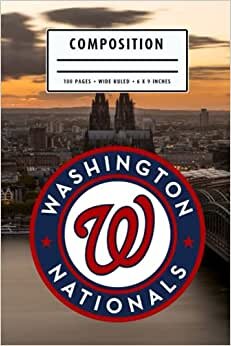 Composition: Washington Nationals Camping Trip Planner Notebook Wide Ruled at 6 x 9 Inches | Christmas, Thankgiving Gift Ideas | Baseball Notebook #28