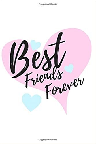 Best Friends Forever: Notebook Lined | Journal Diary Notes | Size 6 x 9 | Journals Lined | Motivational Inspirational notebooks