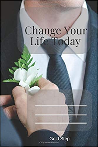 Change Your Life Today: Motivational, Notebook, Journal, Diary (110 Pages, Dot Grid, 6 x 9)
