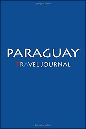 Travel Journal Paraguay: Notebook Journal Diary, Travel Log Book, 100 Blank Lined Pages, Perfect For Trip, High Quality Planner indir