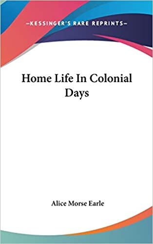 Home Life In Colonial Days