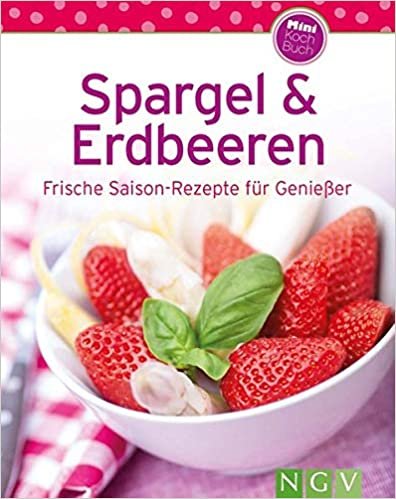 Spargel & Erdbeeren (Minikochbuch)