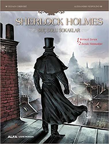 Sherlock Holmes-Suç Dolu Sokaklar: 1-Birincil Sorun 2-Zoraki Yetenekler