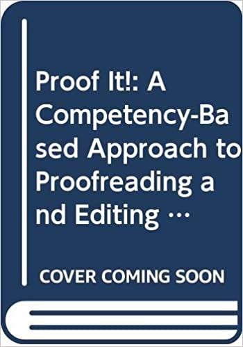 Proof It!: A Competency-Based Approach to Proofreading and Editing Skills