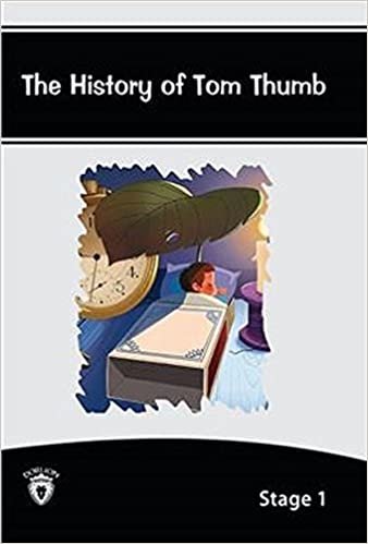 The History Of Tom Thumb İngilizce Hikayeler Stage 1