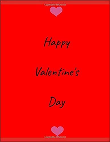 Happy Valentine's Day: 100 Page Journal Notebook Multipurpose Notepad
