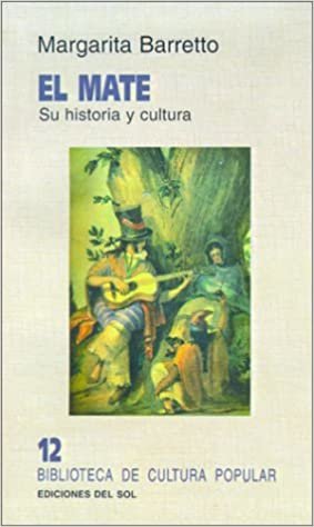 Mate: Su Historia y Cultura (Biblioteca de Cultura Popular)