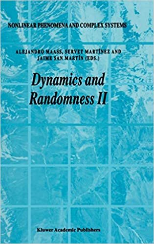 Dynamics and Randomness: v. 2 (Nonlinear Phenomena & Complex Systems) (Nonlinear Phenomena and Complex Systems)
