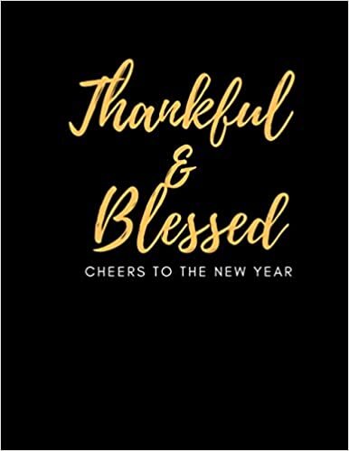 Thankful and Blessed, Cheers to the New Year: The Ultimate Organizer, Fanny Cute Thanksgiving and Christmas Daily Planner Gift for Family, Friends, Teacher and Coworker