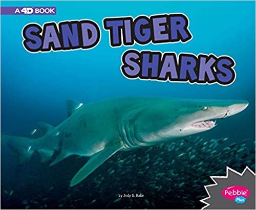 Sand Tiger Sharks: A 4D Book (All about Sharks) indir