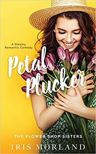 Petal Plucker: The Flower Shop Sisters Book 1: Special Edition Paperback indir