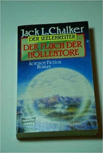 Der Seelenreiter: Science-fiction-Roman, Bd. 3., Der Fluch der Höllentore