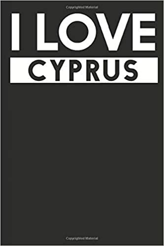 I Love Cyprus: A Notebook