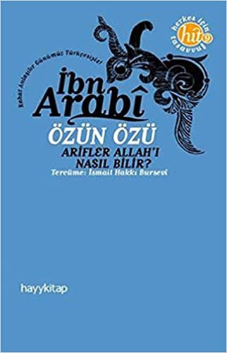 ÖZÜN ÖZÜ ARİFLER ALLAHI NASIL BİLİR: Arifler Allah'ı Nasıl Bilir? indir