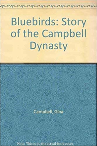 Bluebirds: Story of the Campbell Dynasty