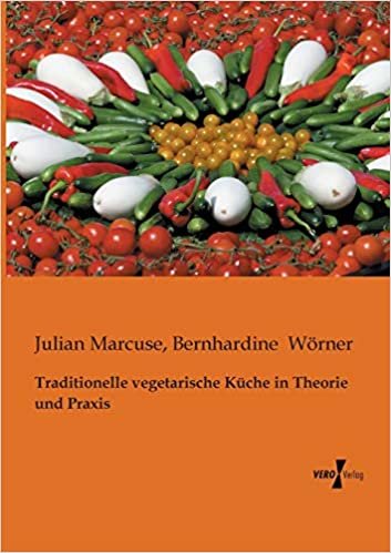 Traditionelle vegetarische Küche in Theorie und Praxis indir