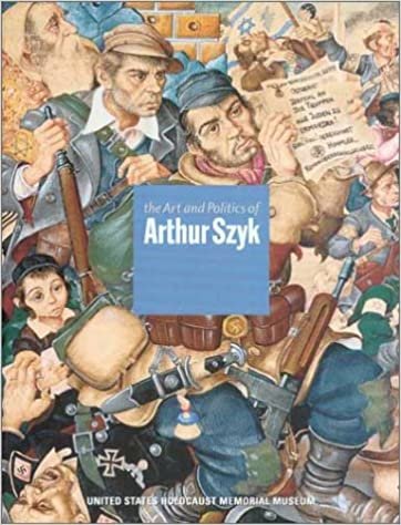 The Art and Politics of Arthur Szyk indir