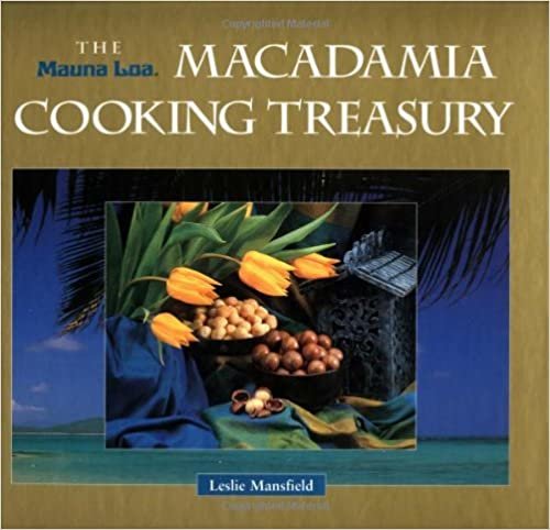 The Mauna Loa Macadamia Cooking Treasury