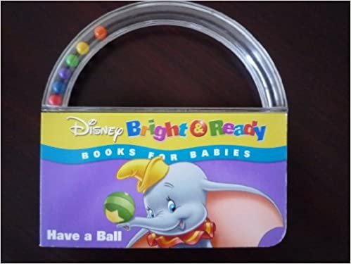 Have a Ball! (Bright & Ready Books for Babies)