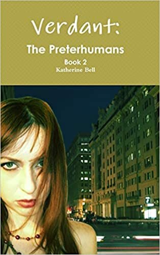 Verdant: The Preterhumans Book 2