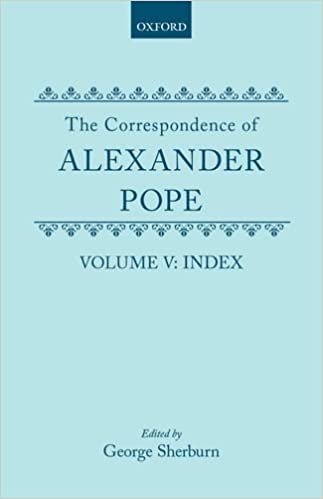 The Correspondence of Alexander Pope: Volume V: Index