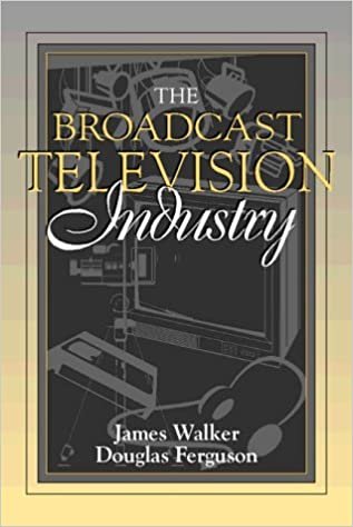 The Broadcast Television Industry (Allyn & Bacon Series in Mass Communication)