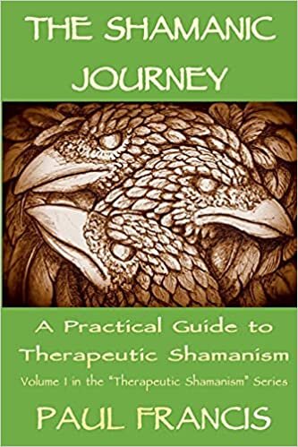 The Shamanic Journey: A Practical Guide to Therapeutic Shamanism indir