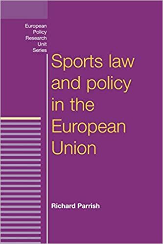 Sports Law and Policy in the European Union (European Politics)