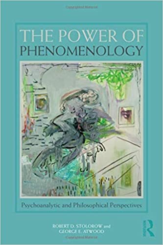 The Power of Phenomenology: Psychoanalytic and Philosophical Perspectives (Cover May Vary) indir