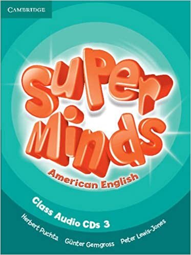 Super Minds American English Level 3 Class Audio CDs (3) [Audio]