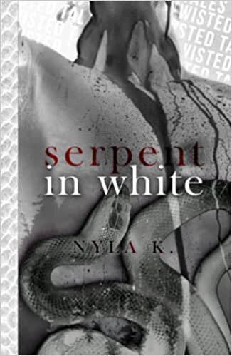 Serpent In White: A Twisted Tales Novel