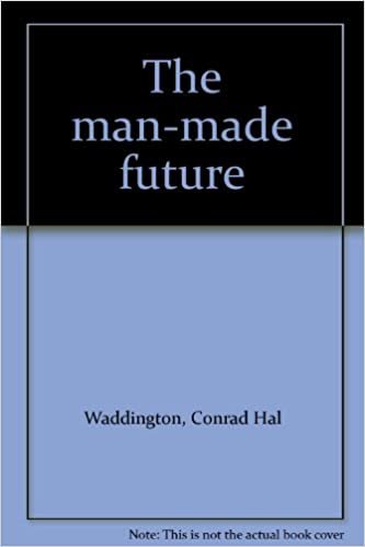 The Man-Made Future