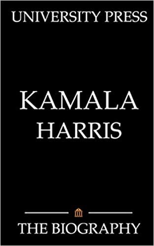 Kamala Harris: The Biography