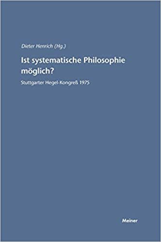 Ist systematische Philosophie möglich?: Stuttgarter Hegel-Kongress 1975 (Hegel-Studien, Beihefte)