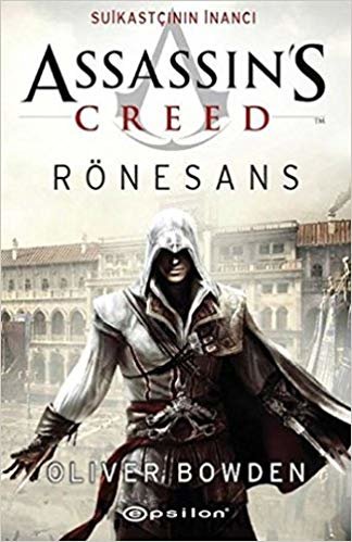 Assassin's Creed Rönesans - Suikastçının İnancı