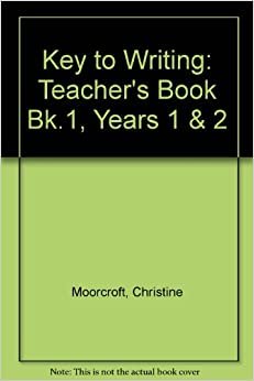 Key to Writing: Teacher's Book Bk.1, Years 1 & 2
