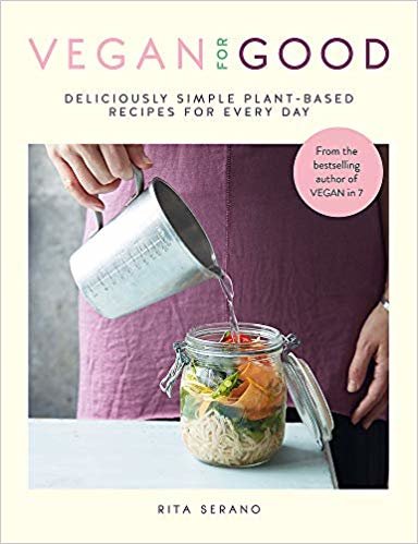Vegan for Good: deliciously simple plant-based recipes for every day indir