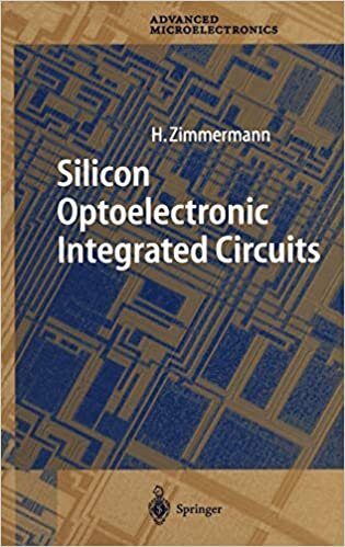 Silicon Optoelectronic Integrated Circuits (Springer Series in Advanced Microelectronics (13), Band 13)