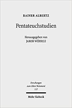 Pentateuchstudien (Forschungen Zum Alten Testament)